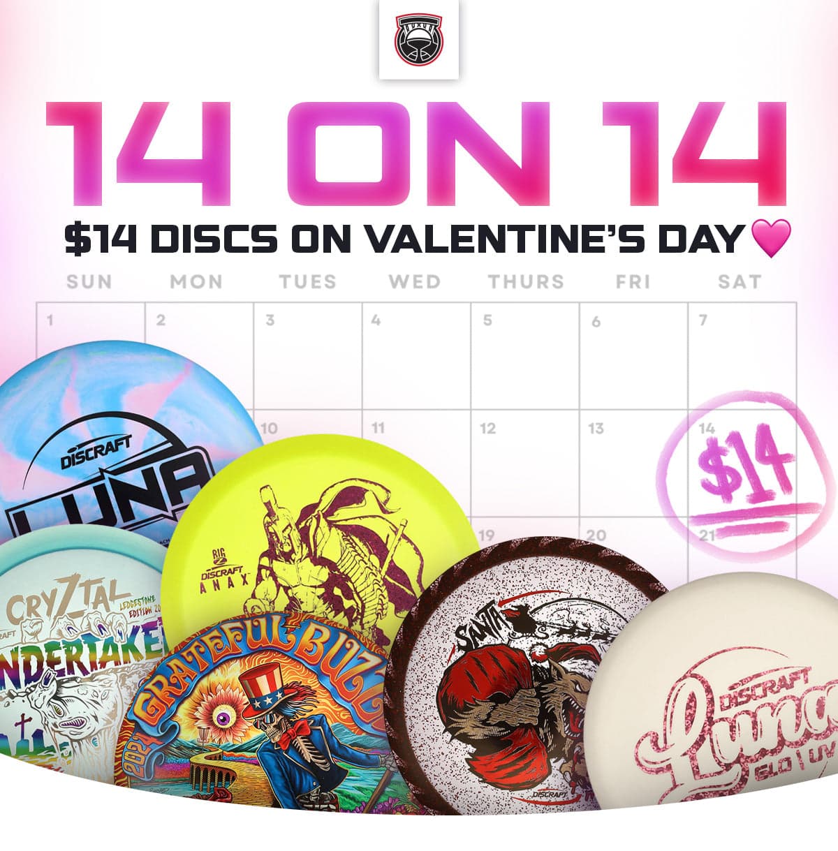 $14 discs on 2/14